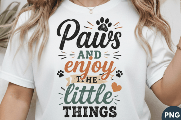 Paws and Enjoy the Little Things Tee